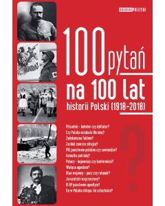 100 pytań na 100 lat historii Polski