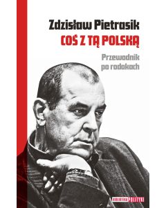 Coś z tą Polską. Przewodnik po rodakach.