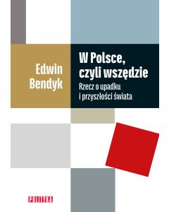W Polsce, czyli wszędzie