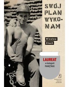 Swój plan wykonam. Dziennik górnika z 1972 r.