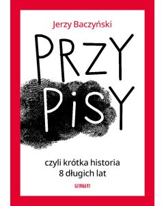 PrzyPiSy czyli krótka historia 8 długich lat